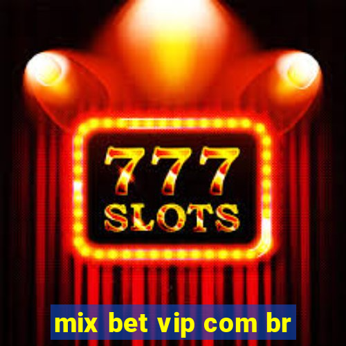 mix bet vip com br